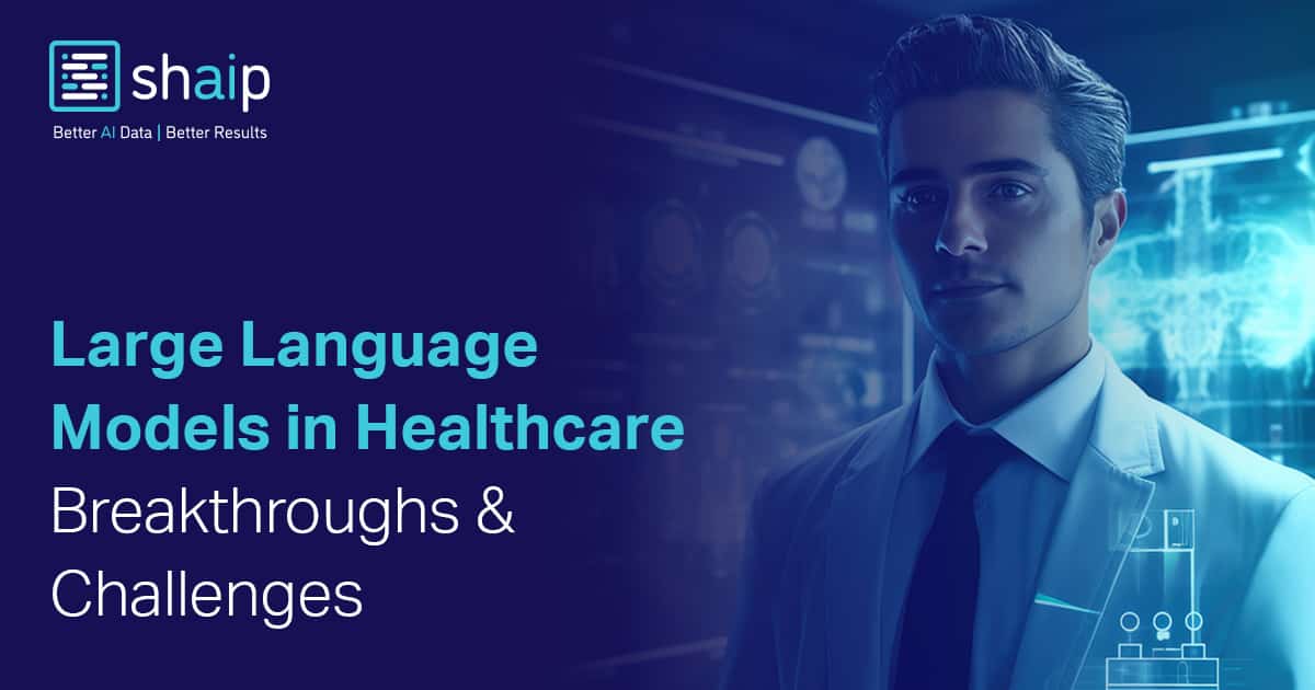 Large Language Models In Healthcare: Breakthroughs & Challenges