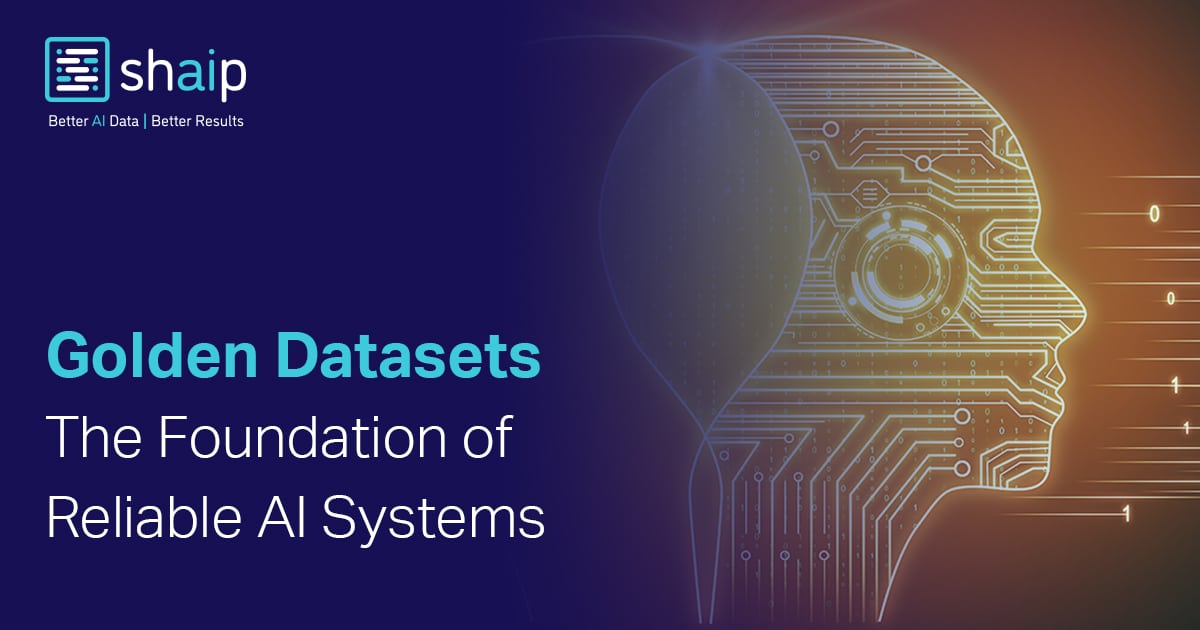 Golden Datasets: The Foundation of Reliable AI Systems