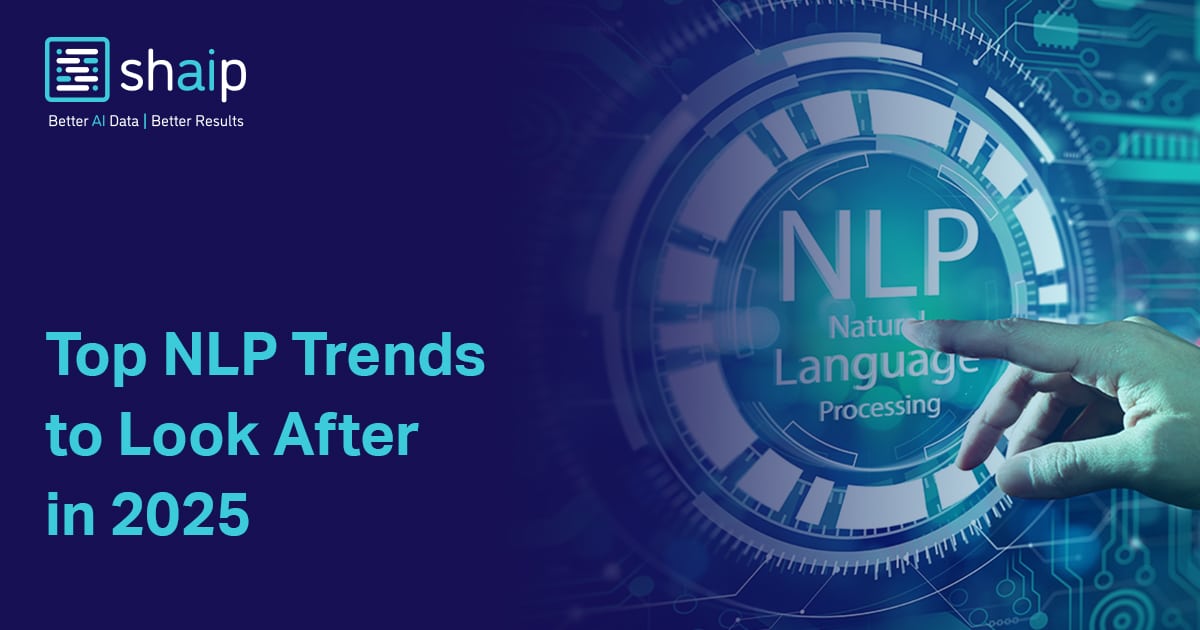 Top NLP Trends to Look After in 2025