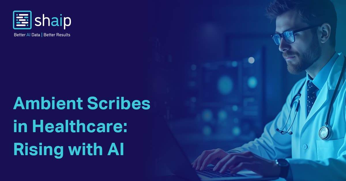 Ambient Scribes in Healthcare: Rising with AI