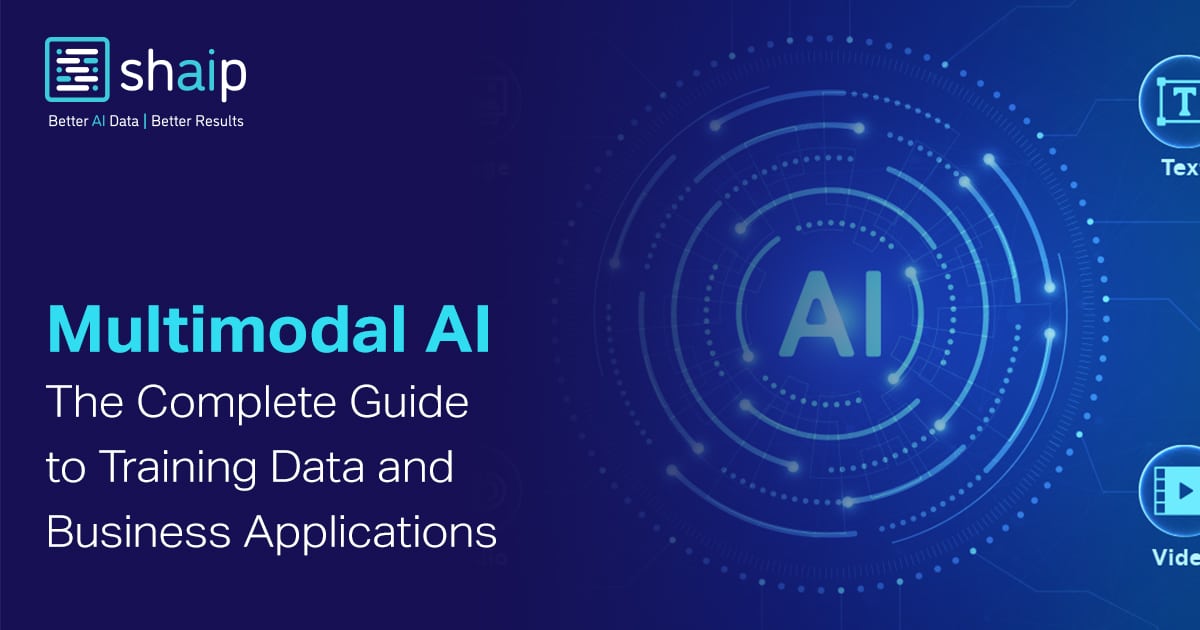 Multimodal AI: The Complete Guide to Training Data and Business Applications